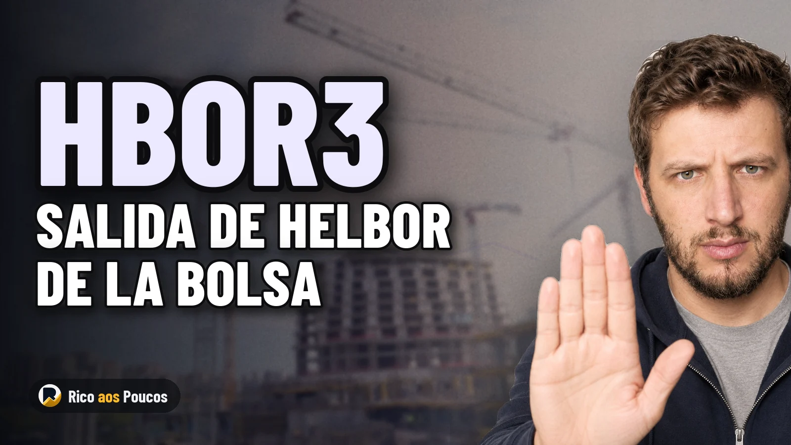 HBOR3 va a salir de la bolsa? Qué cambia para quien no vendió en la OPA de Helbor