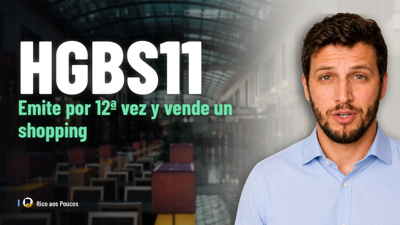HGBS11 emite por 12ª vez y vende un shopping — ¿aguanta el dividendo de R$ 0,17?
