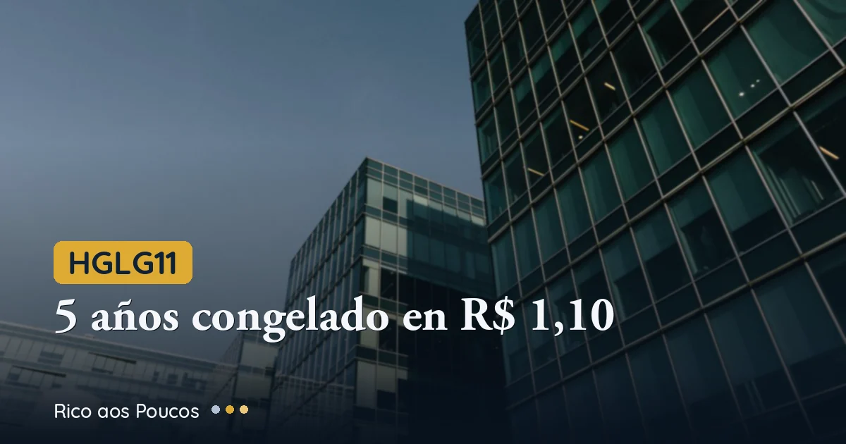 HGLG11: R$ 1,10 por 5 años — qué paraliza el dividendo y cuándo cambia