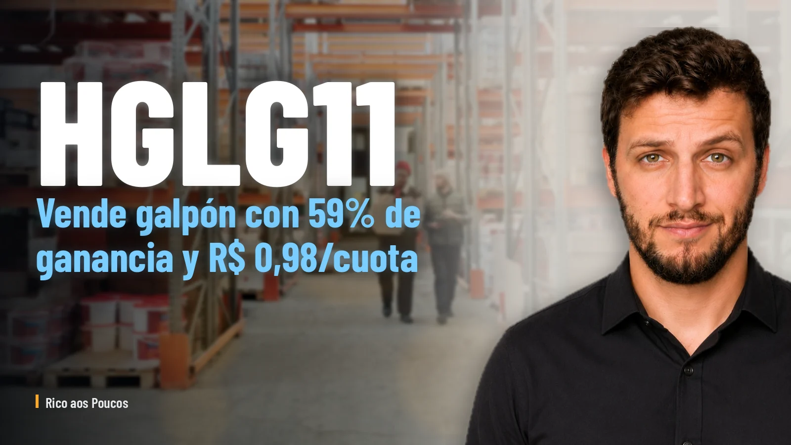 HGLG11 vende galpón con 59% de ganancia y R$ 0,98/cuota — pero el dividendo queda más expuesto