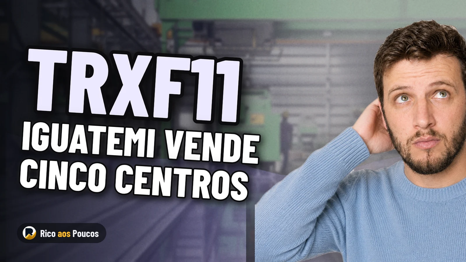 Iguatemi concluye la venta de cinco centros comerciales al fondo TRXF11