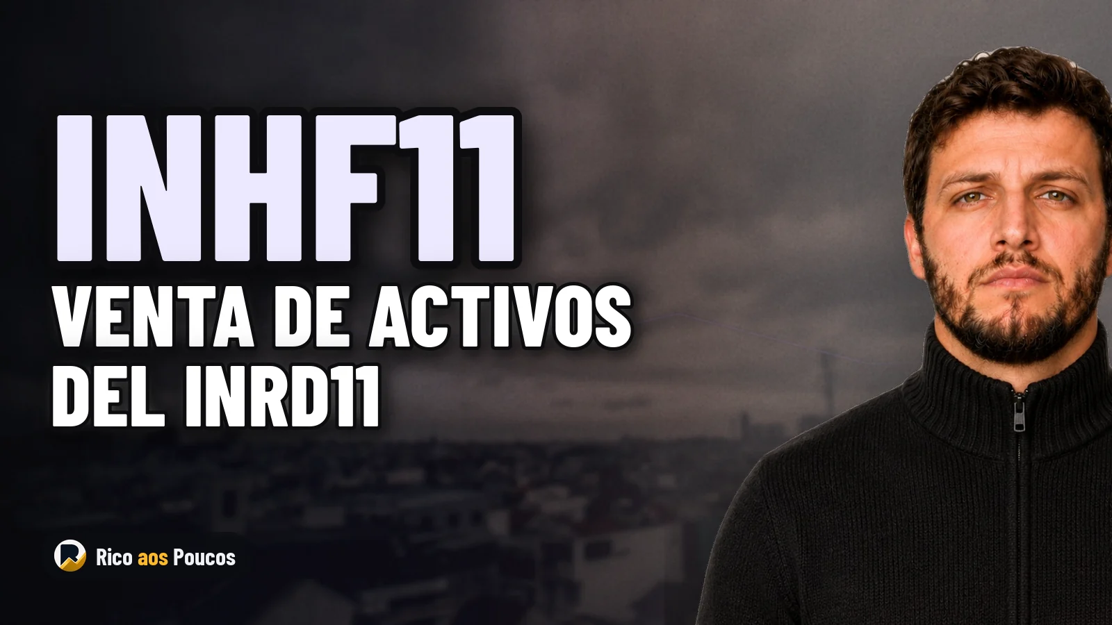 INRD11 firma compromiso de venta por R$ 108 mil millones con el INHF11 y detalla los pagos