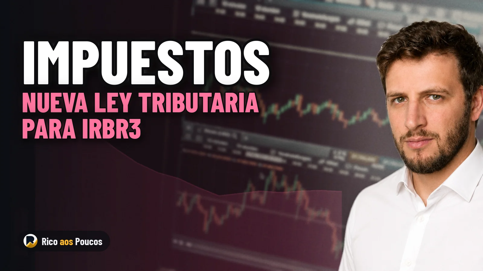 IRBR3 tendrá impuestos más bajos con la nueva ley, pero sufre un ajuste contable inmediato