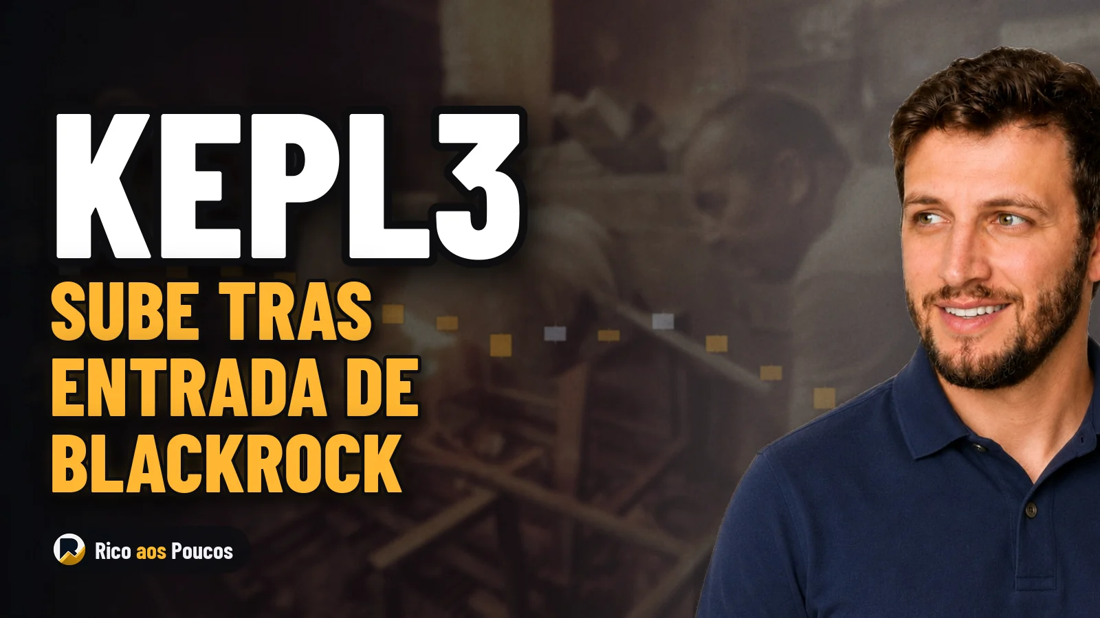 KEPL3 sube un 5,9% en la B3 tras alcanzar BlackRock el 5% de participación