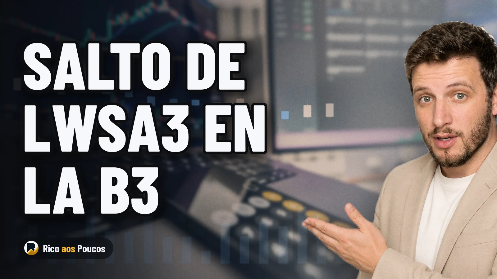 LWSA3 sube más del 7% en la sesión y supera la volatilidad: ¿qué explica este salto repentino sin hecho relevante?
