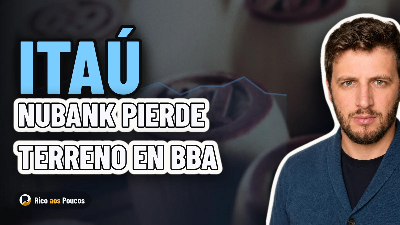 Nubank pierde espacio y Bradesco se convierte en la única compra entre la gran banca para el Itaú BBA
