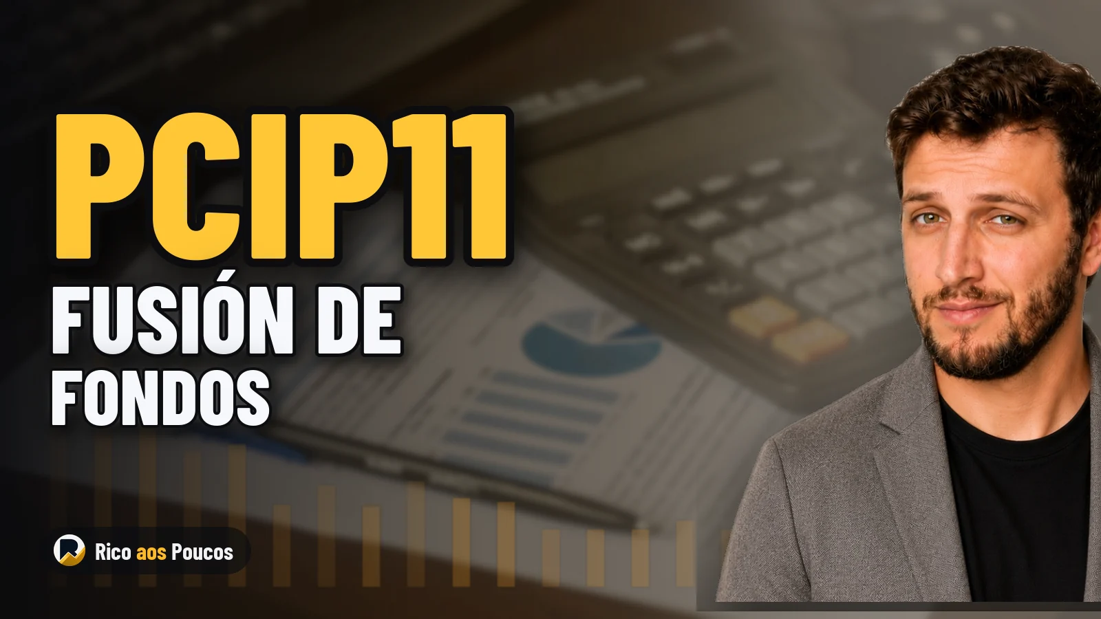 PCIP11: o que aconteceu na consolidação de R$ 4,5 bilhões