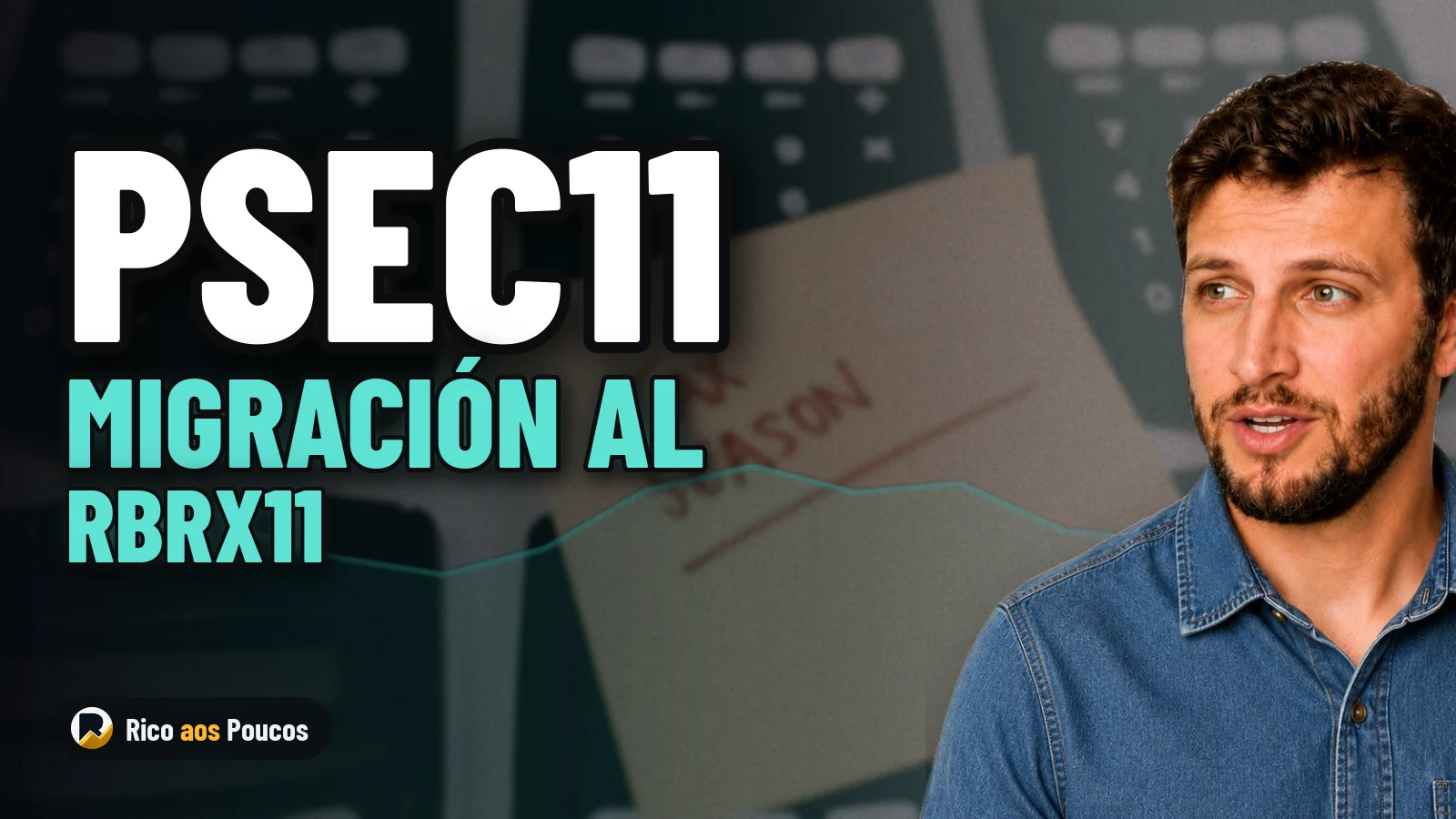 PSEC11: qué pasó con la aprobación de la migración al RBRX11
