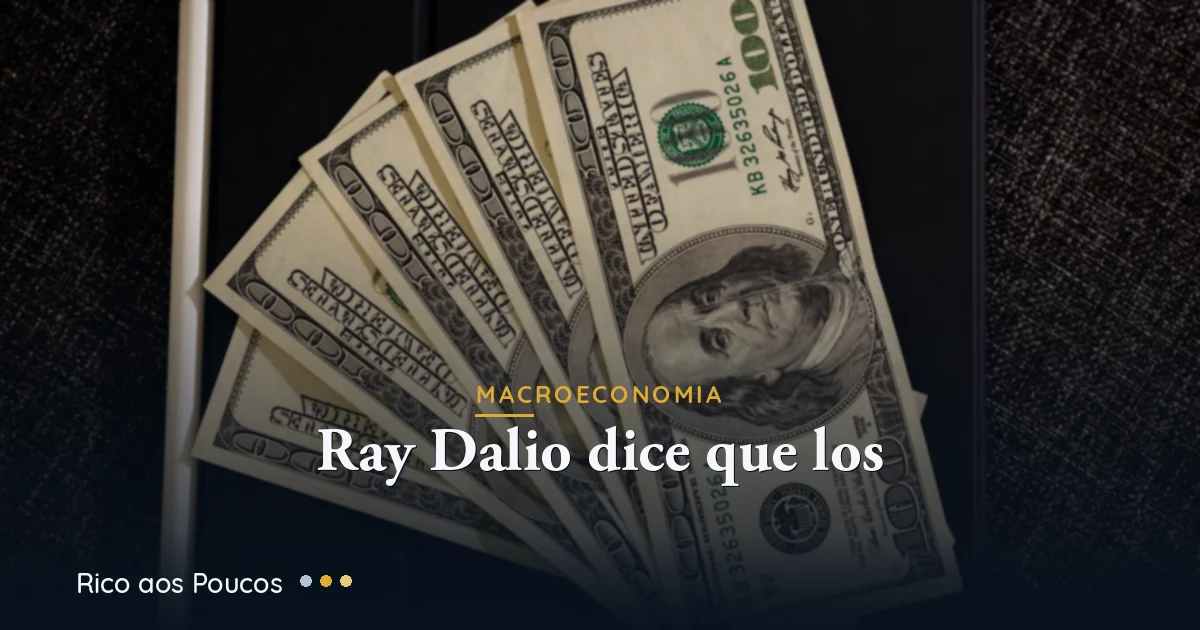 Ray Dalio e o 'Momento Suez' dos EUA: o que isso significa para o dólar e a sua carteira