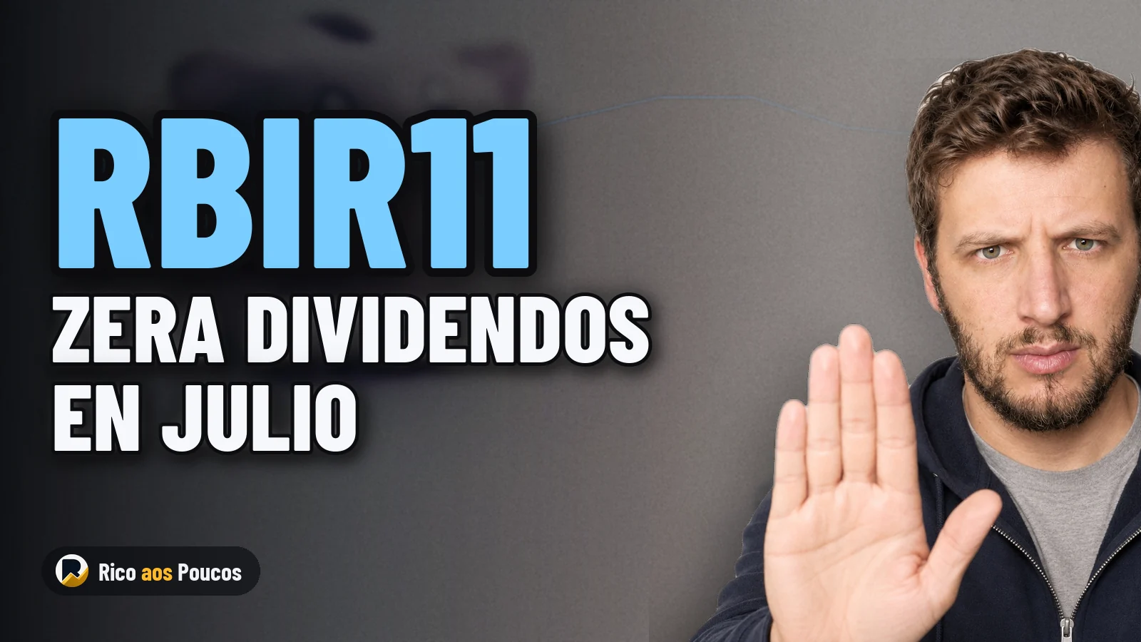 RBIR11: informe de julho/2026 mostra rentabilidade negativa de -0,10%