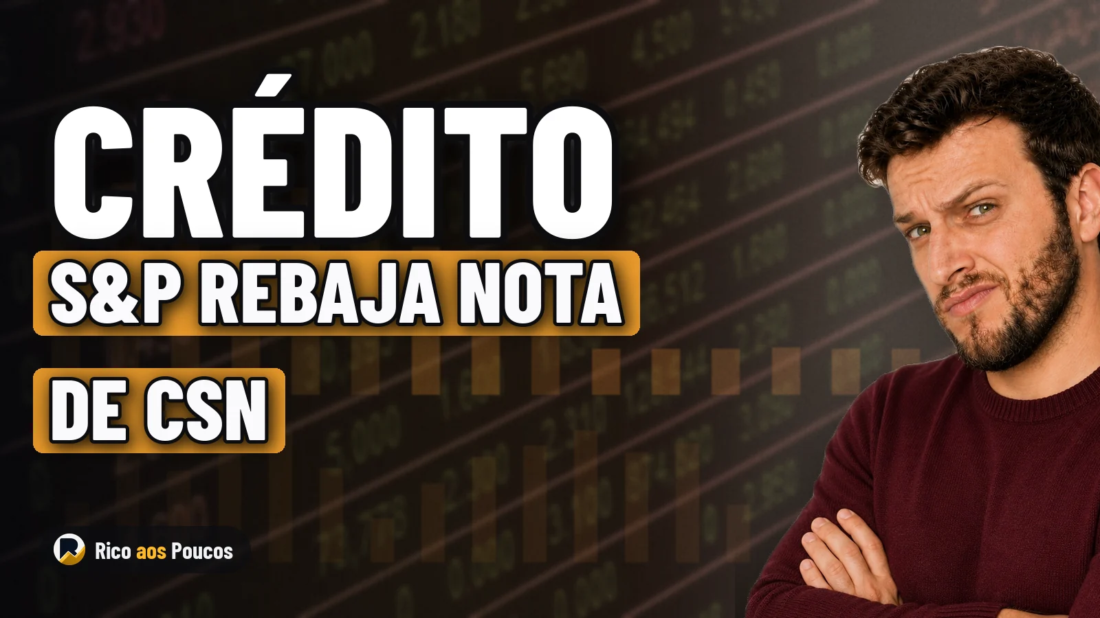 Por qué S&P rebajó la nota de crédito de CSN a B-