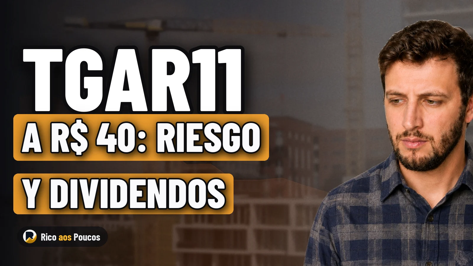 ¿TGAR11 va a recortar dividendos? La cuotaparte a R$ 40, el riesgo real y lo que protege el valor de liquidación