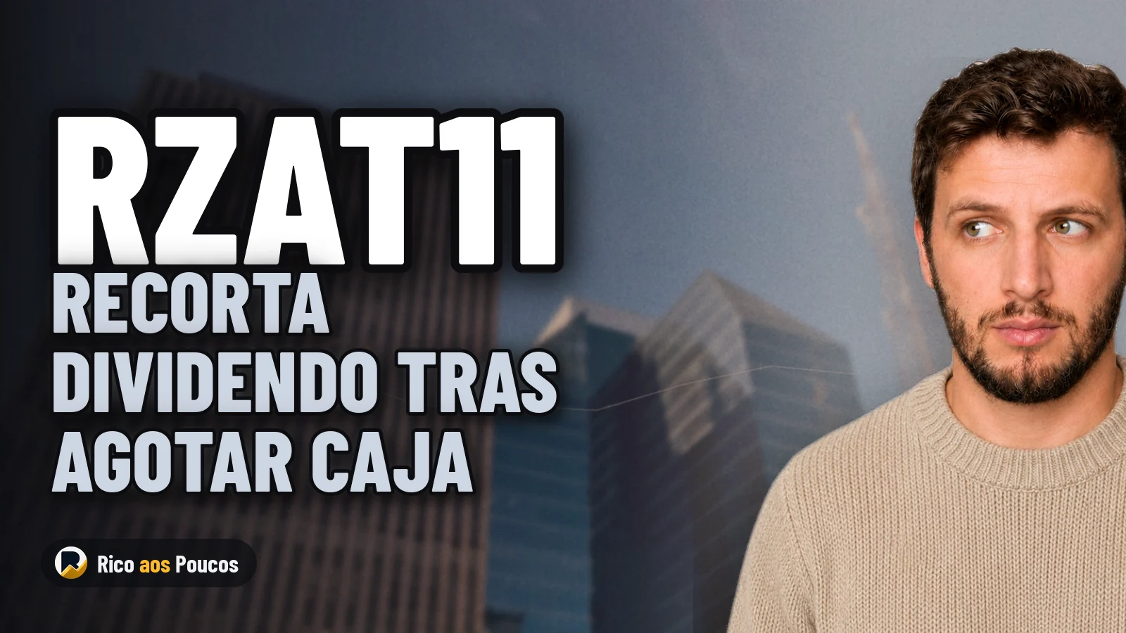 RZAT11 recortará su dividendo tras agotar sus reservas en caja