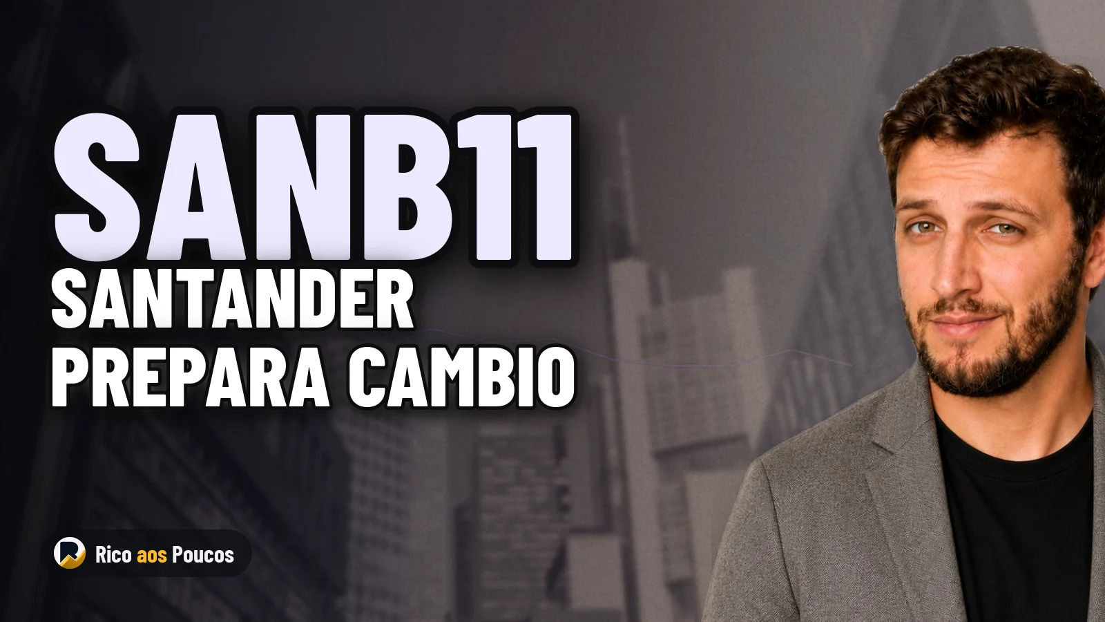 El Santander español solicita registro en la CVM para cambiar acciones del SANB11 por BDR