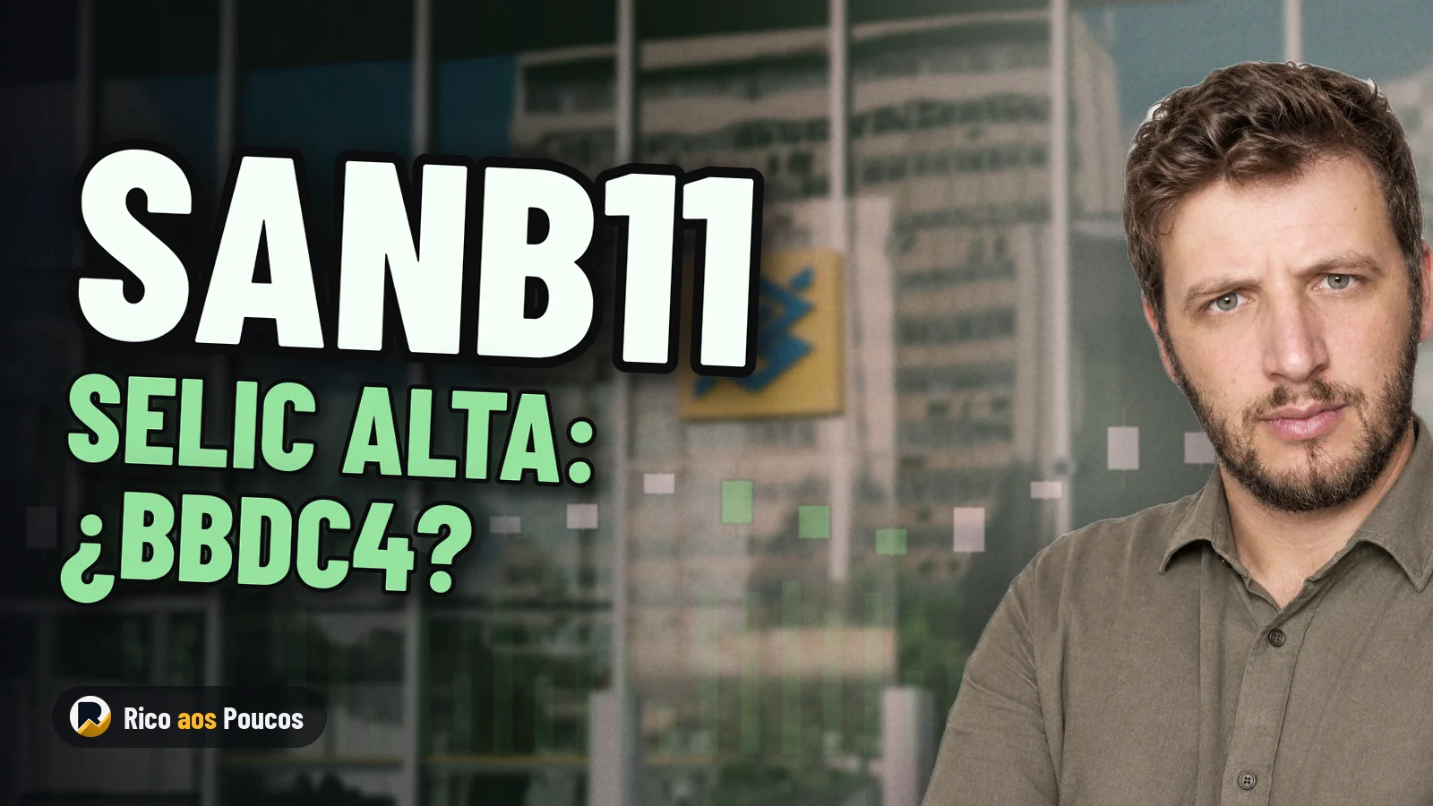 ¿Por qué la Selic alta hace que SANB11 pierda R$ 2.600 millones mientras BBDC4 gana?