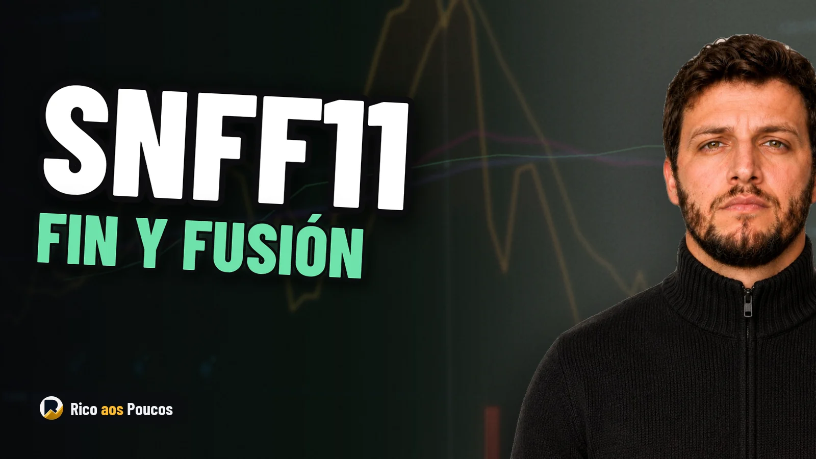 El SNFF11 fija su salida de la B3 por fusión: ¿qué cambia para los partícipes?