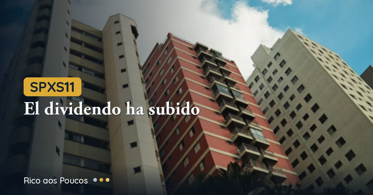 SPXS11: dividendo de julho subiu para R$ 0,098 enquanto a cota caiu para R$ 7,91
