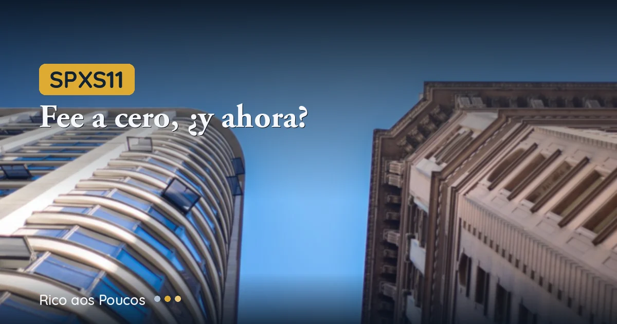SPXS11: fee de performance a cero, dividendo estabilizado y caja sube