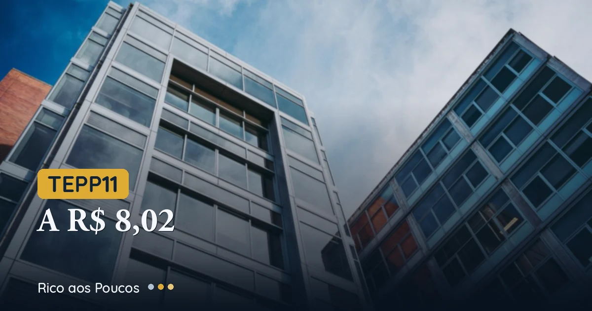 TEPP11 a R$ 8,02: a queda de 30 dias é o step-down de dividendos sendo precificado