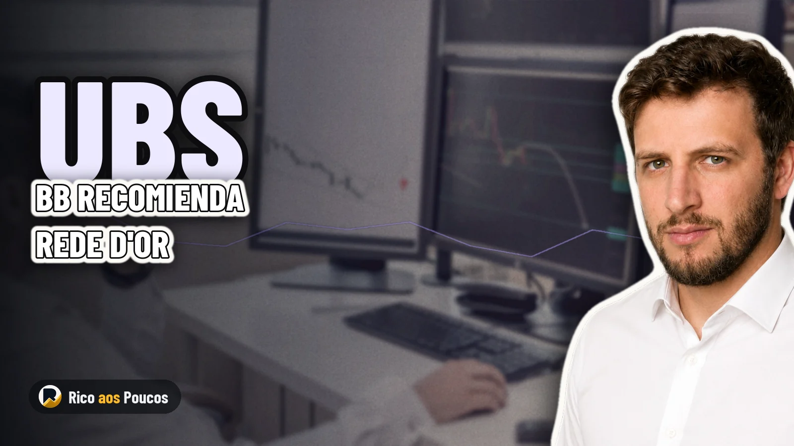 UBS BB revisa RDOR3, recomienda compra y señala acción con descuento en la bolsa