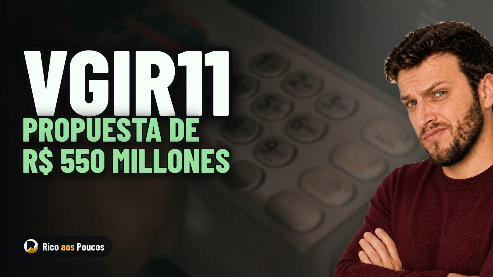 VGIR11: qué pasó con el fondo tras la propuesta de R$ 550 millones por cuatro inmuebles