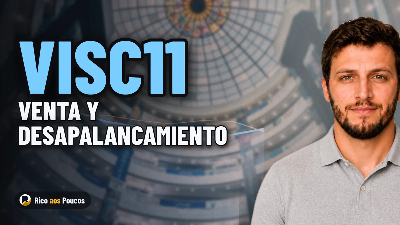 VISC11: El memorando de venta de 5 centros comerciales confirmado en la CVM eleva la nota a 7,5