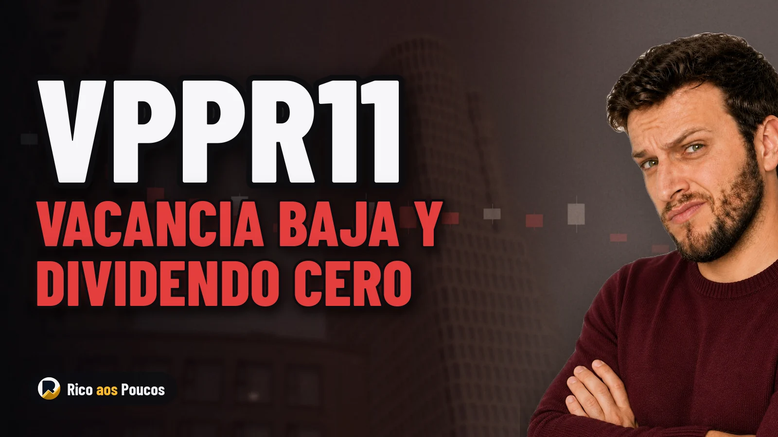 VPPR11 ve vacancia caer al 13,71%, pero mantiene dividendo en cero en agosto