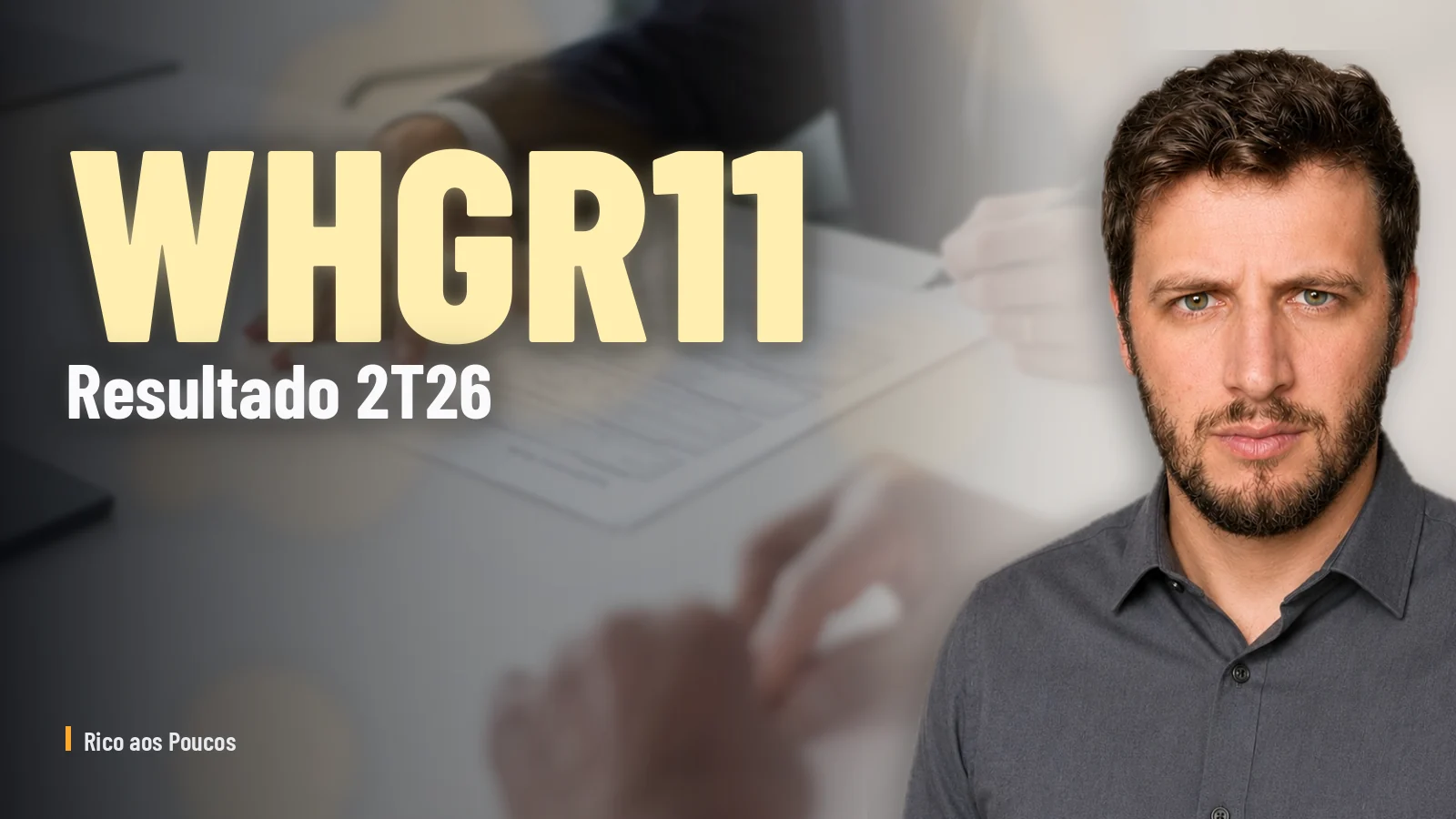 WHGR11 en el 2T26: la caja cayó 34% y el fondo pagó R$ 0,10 con reserva — ¿aguanta el dividendo?